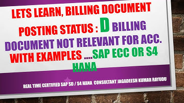 Lets learn, Billing document Posting status  D billing document not relevant for acc  in SAP SD S4..