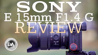 Sony E 15mm F1.4 G Wide Angle Prime Review DA