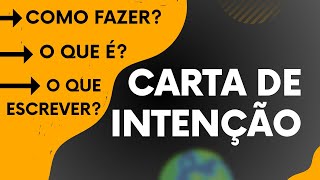 😱 COMO ESCREVER UMA CARTA DE INTENÇÃO? O QUE É UMA CARTA DE INTENÇÃO E DICAS PARA VOCÊ FAZER A SUA