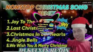 NONSTOP CHRISTMAS SONGS REMIX BANGER DISCO ( DJ KELVIN REMIX )