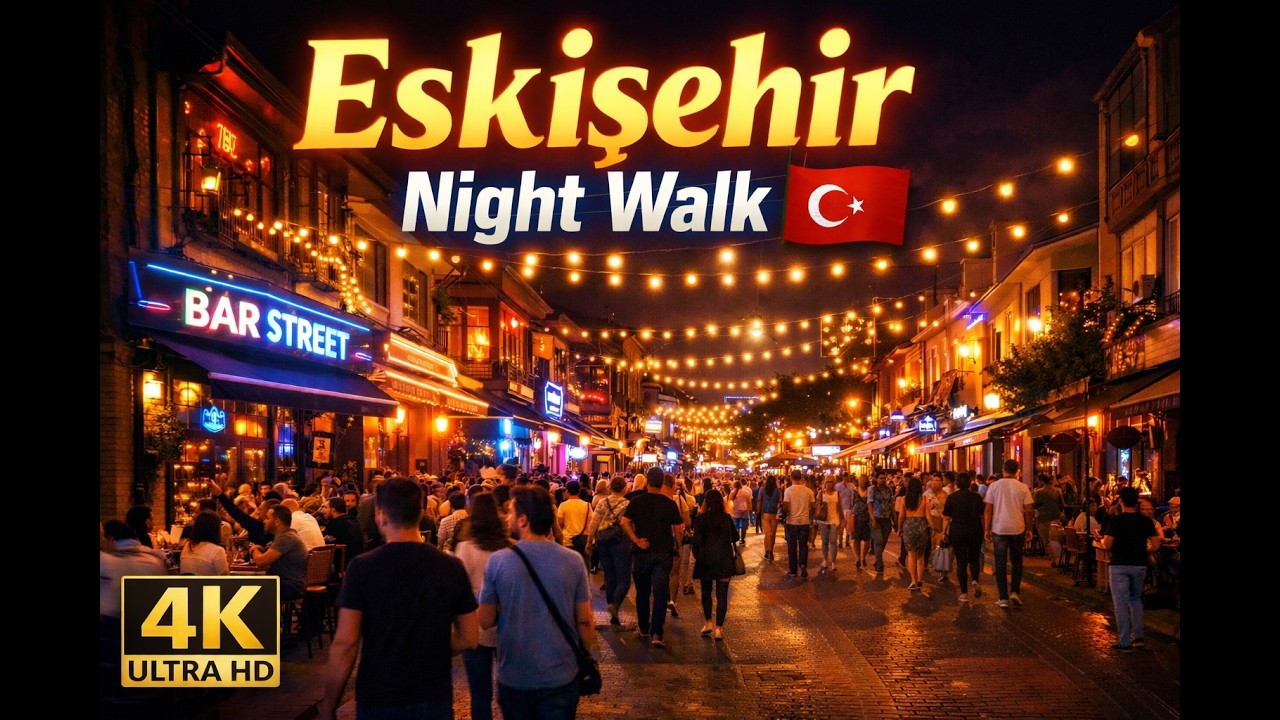 Nightlife Street of Eskişehir | Barlar Sokağı Walking Tour | Turkey 4K