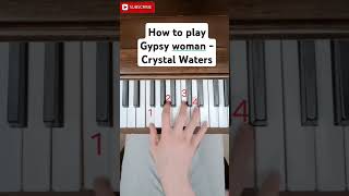 How to play Gypsy Woman - Crystal Waters #piano #music #gypsy #crystalwaters