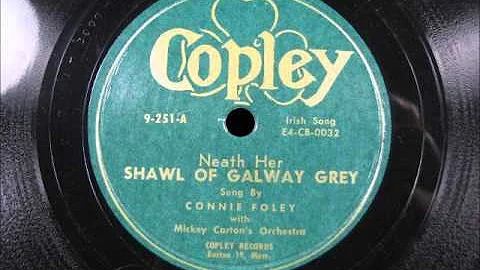 Irish - NEATH HER SHAWL OF GALWAY GREY by Connie Foley