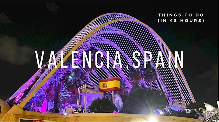 48 Hours in Valencia, Spain  | Things To Do (Beach...