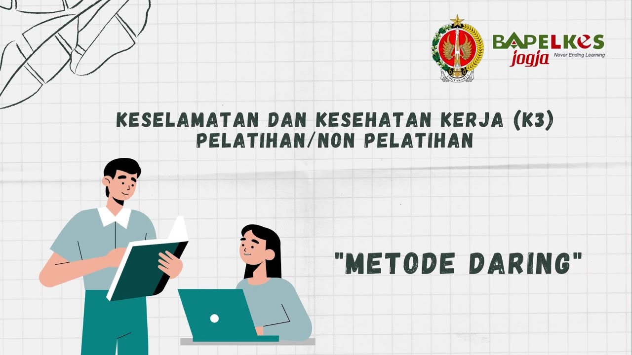 Keselamatan dan Kesehatan Kerja (K3) Pelaksanaan Kegiatan Metode Dalam Jaringan (DARING)