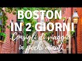 Boston: cosa vedere in due giorni