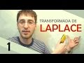 Transformada de Laplace - Parte 1 de 3 | El Traductor