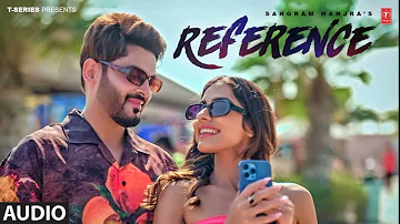 Reference (Full Audio Song) | Sangram Hanjra, Mix Singh | Latest Punjabi Songs 2023