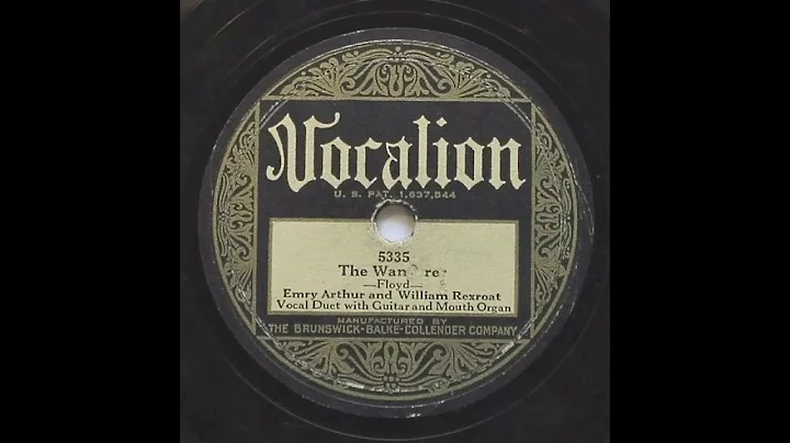 Emry Arthur & William Rexroat-The Wanderer