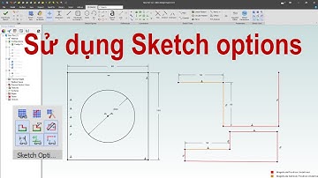 Khóa học Alibre Design #2 | Sketch | Sử dụng các tùy chọn Sketch Options để bắt đầu vẽ Sketch 2D