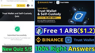 ARB Quiz Answers | Binance Pay and Trust Wallet Giveaway | Trust Wallet and Self-Custody Quiz