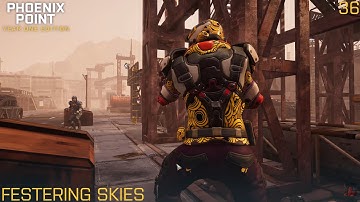 Phoenix Point - Festering Skies - Legend - Part 36