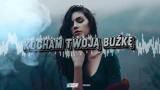 oli - kocham twoją buźkę ( DJ BOCIAN REMIX ) 2022