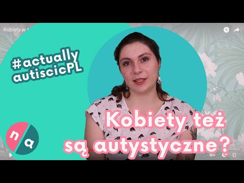 Wideo: Twoje Rodzicielstwo Zmienia Wszystko Dla Niektórych Ze Spektrum Autyzmu