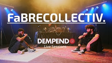 DEMPEND Sessions Vol.1: FaBRECOLLECTIV.