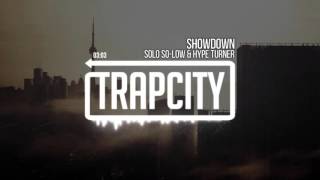 Solo So-Low & Hype Turner - Showdown.mp4