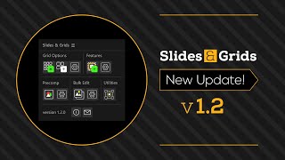 New Features in Slides & Grids v1.2 for After Effects