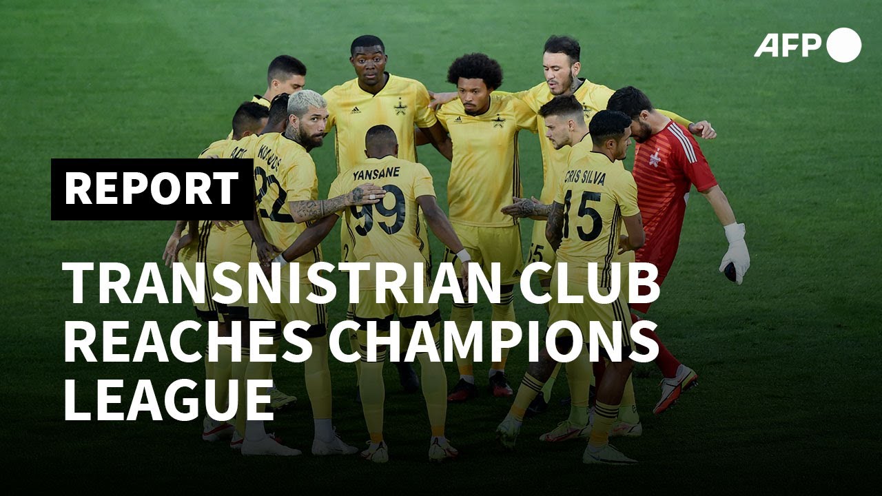 Controversial football club from separatist Transnistria reaches Champions League | AFP