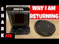 Why I am sending back my Shark IQ Self Empty Robot Vacuum after 30 days! I do not Recommend to buy