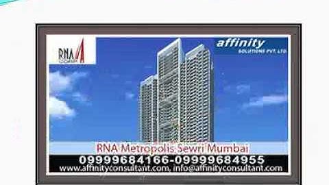 {Sewri New Residential/Apartment By AffinitySolutions}, RNA Metropolis New Flats Projects
