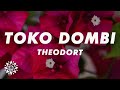 THEODORT - Toko dombi (Lyrics/Paroles)