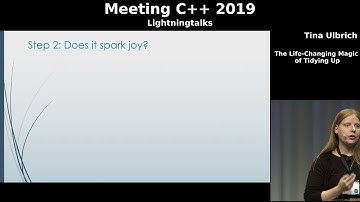 The life changing magic of tidying up - Tina Ulbrich - Meeting C++ 2019 lightning talks