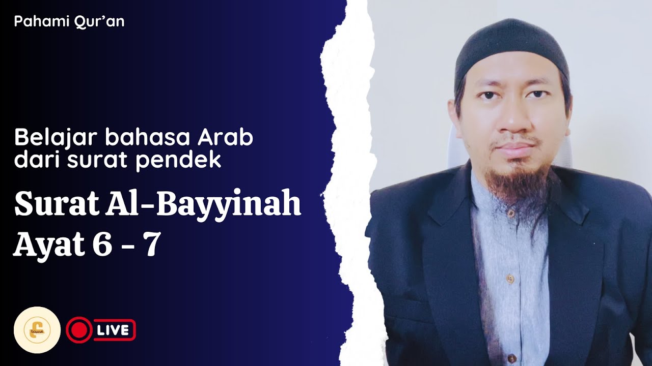 Belajar bahasa Arab dari surat pendek | Surat Al-Bayyinah 6 - 7 | Ustadz Fajrul Islam