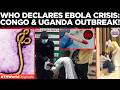 WHO Declares Global Emergency Over Rare, Deadly Bundibugyo Ebola Strain in Congo and Uganda