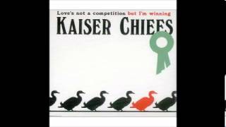 Kaiser Chiefs - "Love's Not A Competition But I'm Winning [Nelsen Grover Remix]"
