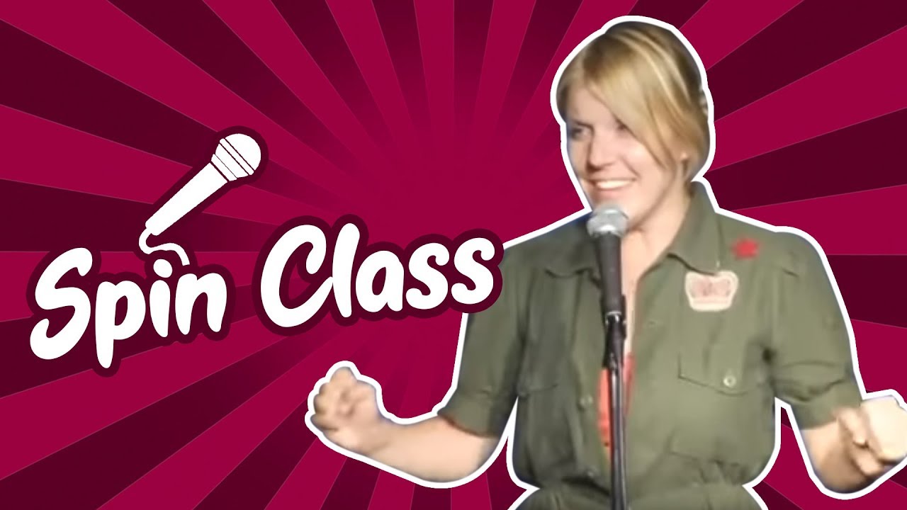 Spin Class (Stand Up Comedy)