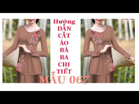 Hướng dẫn cắt áo bà ba tay Ráp lăng cổ tim/công thức cắt áo bà ba cơ bản /dạy cắt may Thanh Mùi số67