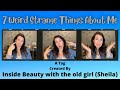 7 Weird Strange Things About Me Tag | Created By @INSIDEBEAUTYwiththeoldgirl