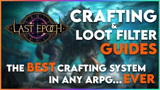 Crafting and Loot Filter Guide for Last Epoch - This Is The Best Crafting System in ARPG History