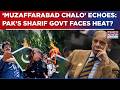 PoK Burns, Dozen Detained, 'Muzaffarabad Chalo' Echoes: Sharif Under Fire | What's Happening In Pak?