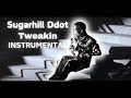 SugarHill Ddot - Tweakin! (Instrumental)