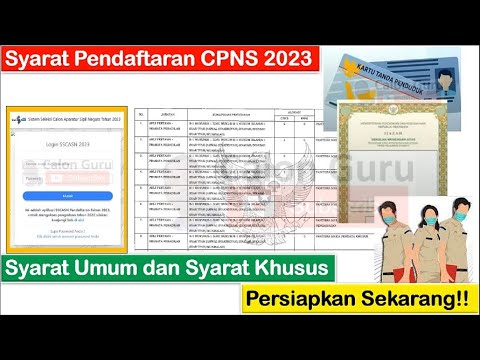 Syarat Pendaftaran CPNS 2023 ~ Syarat Umum dan Syarat Khusus Wajib Disiapkan Sejak Sekarang