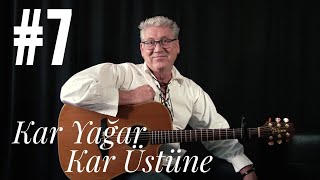 Video thumbnail of "#7 Kar Yağar Kar Üstüne - Gitar Dersi (Tutorial/Tab)"