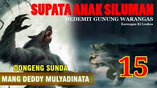 DONGENG : SUPATA ANAK SILUMAN DGW 15