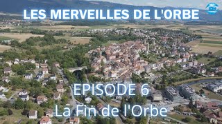 La Fin de l'Orbe - Merveilles de l'Orbe 6/7