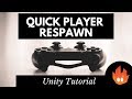 Quick Player Respawn - Unity Tutorial