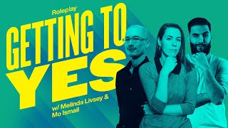 How To Talk To Clients & Get To Yes: Roleplay w/ Melinda & Mo