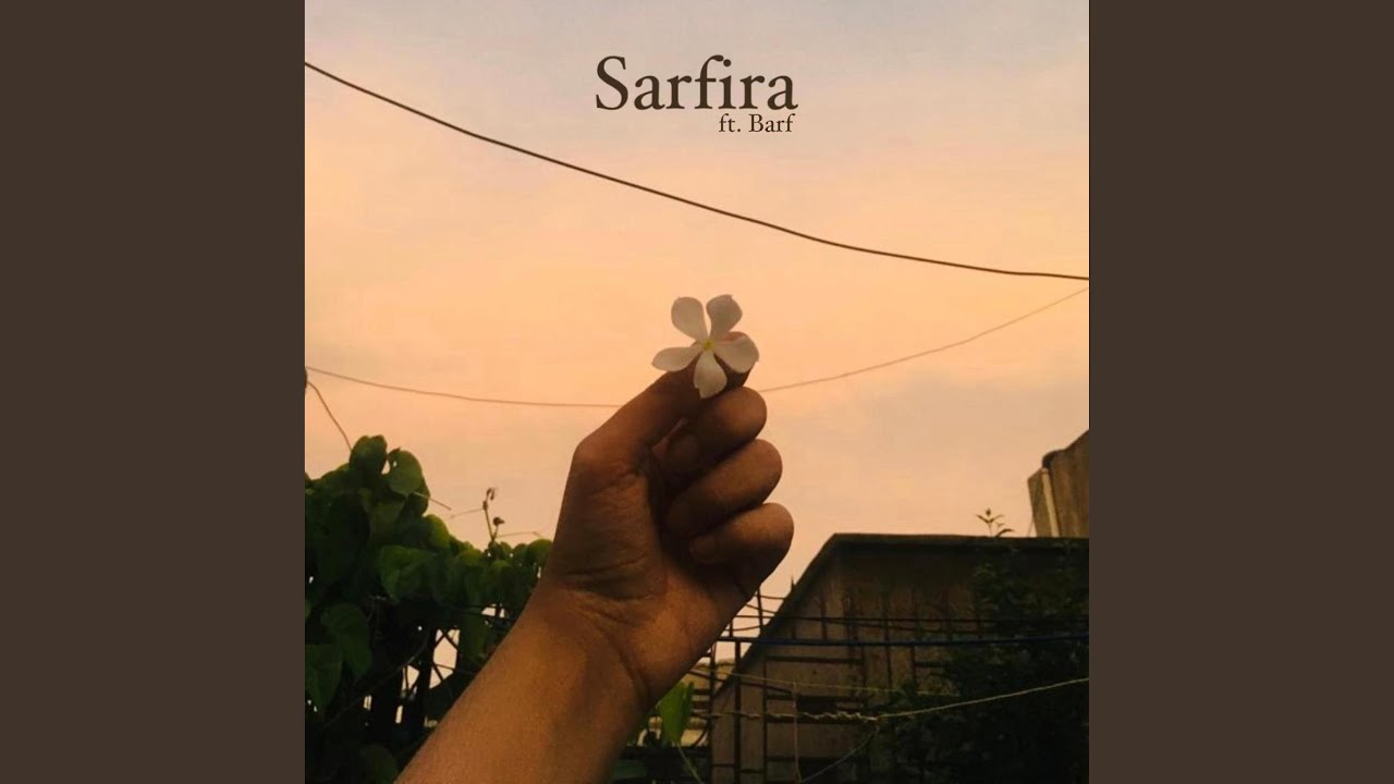 在 YouTube 上觀看「Sarfira (feat. Barf)」