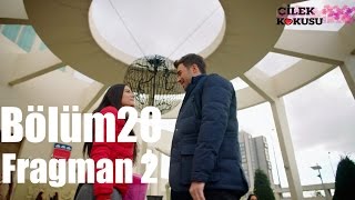 Çilek Kokusu 20. Bölüm 2. Fragman