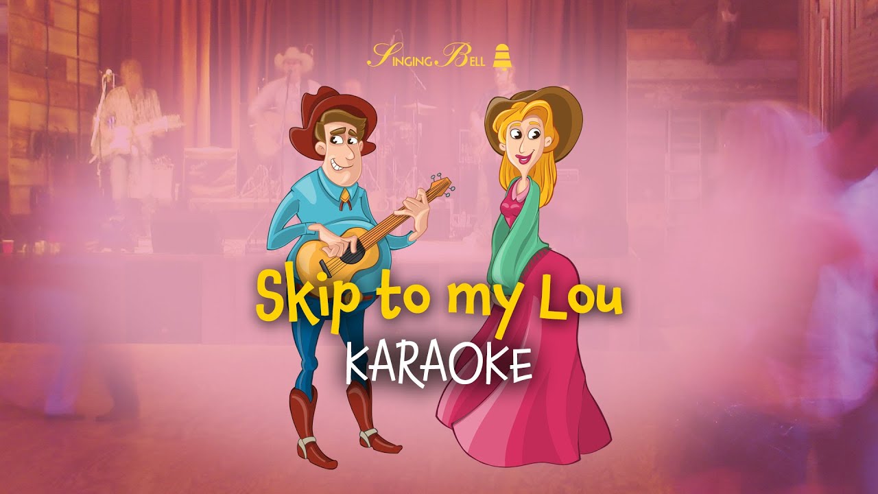 Skip To My Lou Free Nursery Rhymes