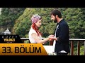 Kuzey Yıldızı İlk Aşk 33. Bölüm