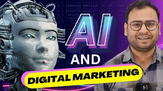 Where AI can be used in Digital Marketing | AI & Digital Marketing - Umar Tazkeer