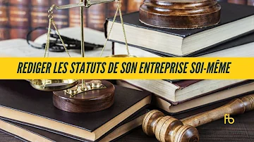 Qui peut rédiger les statuts d'une SARL ?