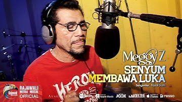 Meggy Z. - Senyum Membawa Luka [OFFICIAL]