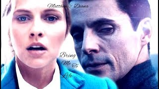 Matthew & Diana ~ Bring Me To Life