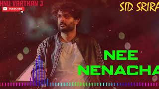 Nee Nenacha | Sid Sriram | Tamil Hit Songs